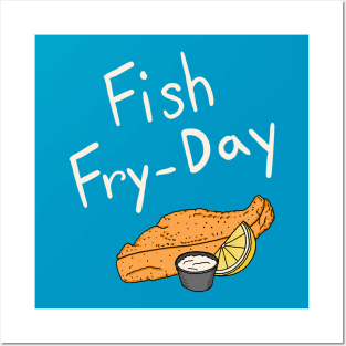 Fish Fry-Day Posters and Art